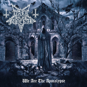 Dark Funeral - We are the apocalypse