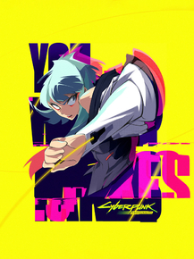 Cyberpunk: Edgerunners | Киберпанк: Бегущие по краю