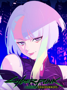 Cyberpunk: Edgerunners - Lucy | Киберпанк: Бегущие по краю - Люси