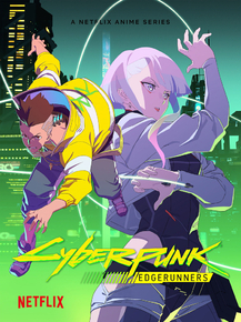 Cyberpunk: Edgerunners | Киберпанк: Бегущие по краю