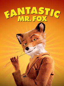 Fantastic Mr. Fox | Бесподобный мистер Фокс