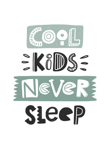 Cool kids never sleep | Крутые дети никогда не спят