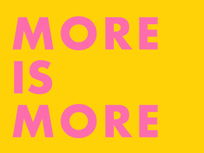 More is more