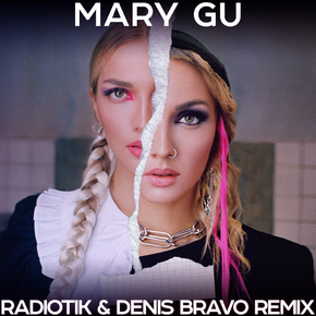 Mary Gu - Radiotik & Denis Bravo
