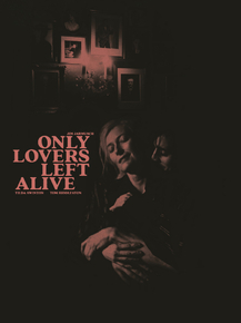 Only Lovers Left Alive | Выживут только любовники