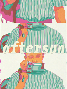 Aftersun | Солнце моё