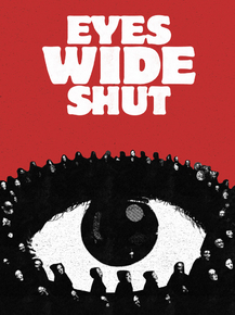 Eyes Wide Shut | С широко закрытыми глазами