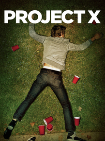 Project X | Проект X: Дорвались
