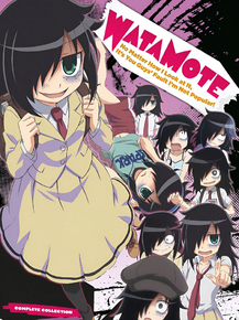 WataMote | Не моя вина, что я не популярна!