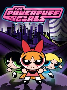 The Powerpuff Girls Movie | Крутые девчонки