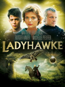 Ladyhawke, 1985 | Леди-ястреб