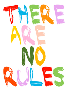 There Are No Rules