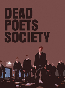 Dead Poets Society | Общество мертвых поэтов Dead Poets Society | Общество мертвых поэтов