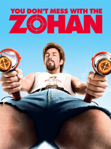You Don't Mess with the Zohan | Не шутите с Зоханом