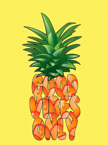Good Vibes Only
