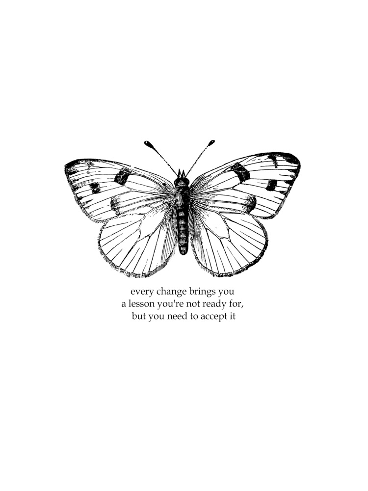 Every Change Brings You